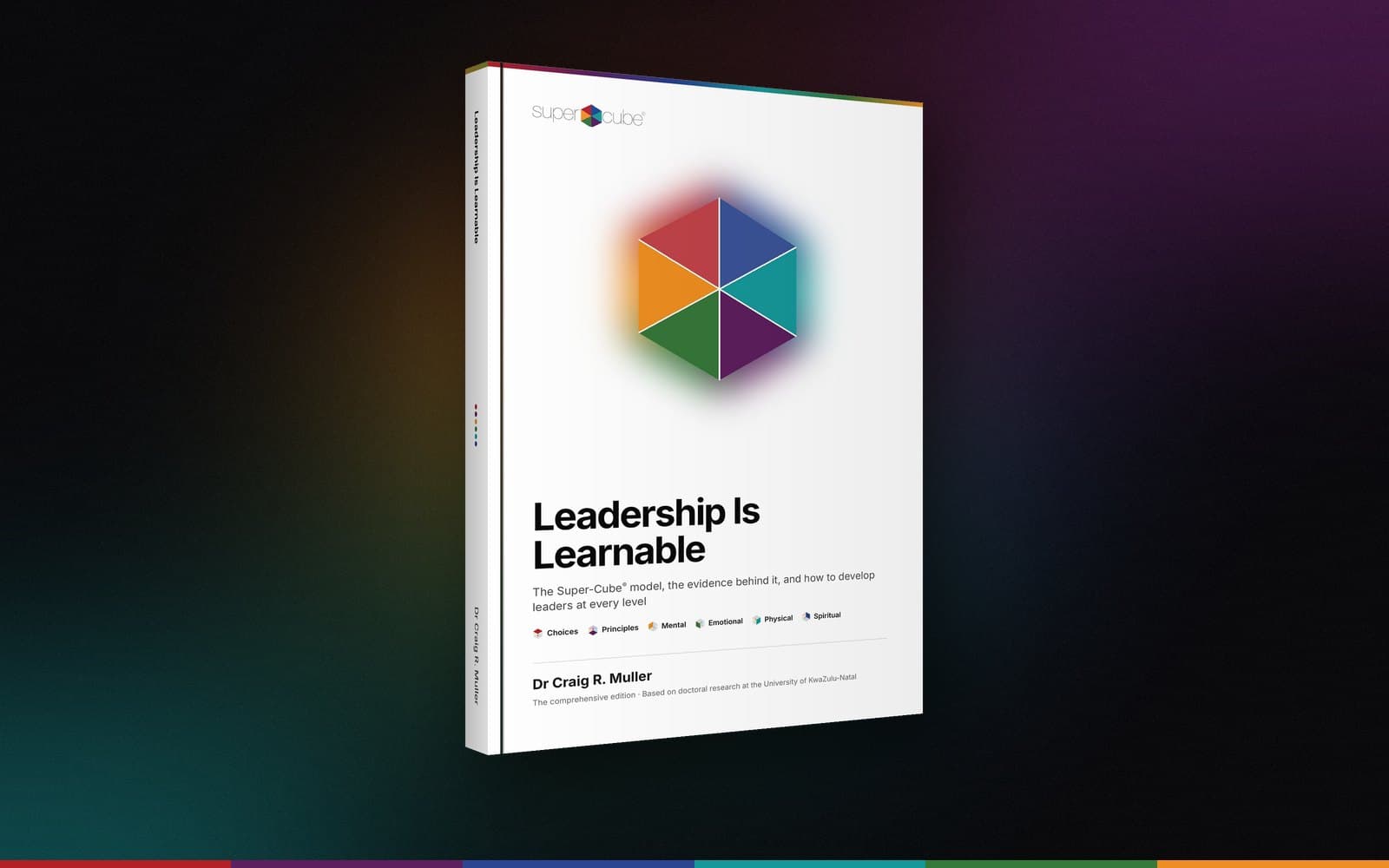 Leadership Is Learnable by Dr Craig R. Muller: the white-covered paperback with the six-colour Super-Cube® hexagon on the cover